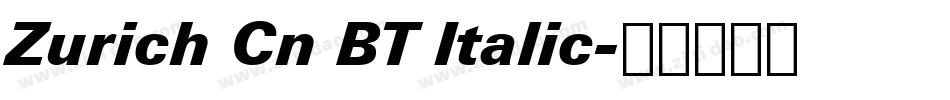 Zurich Cn BT Italic字体转换